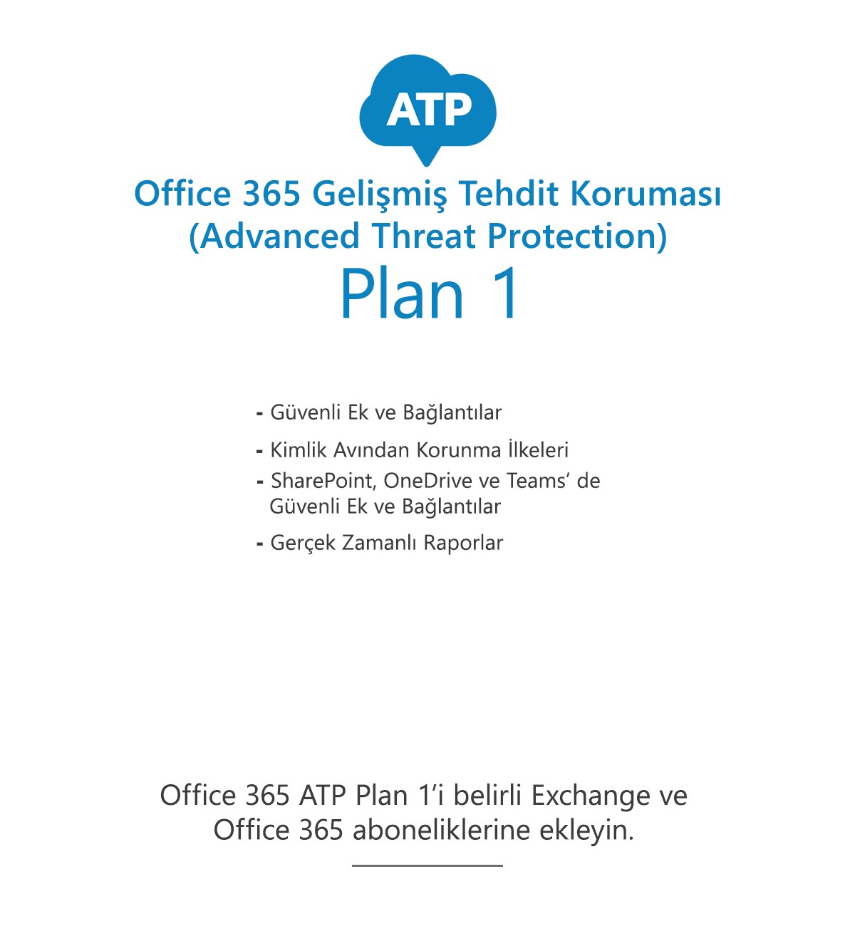 Office 365 Gelişmiş Tehdit Koruması (ATP) Plan 1